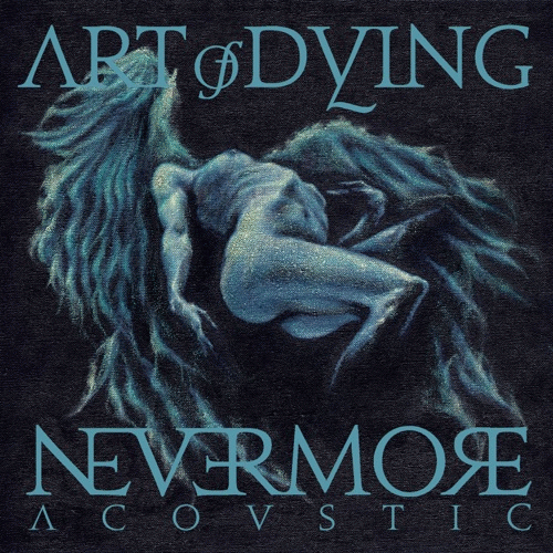 Art Of Dying : Nevermore (Acoustic)